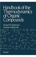 Handbook of the Thermodynamics of Organic Compounds