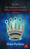 The Modernized Nimzo-Queen's Gambit Declined Systems: (Modernized)