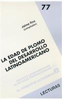 La Edad de Plomo del Desarrollo Latinoamericano