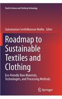 Roadmap to Sustainable Textiles and Clothing