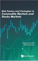 Risk Factors and Contagion in Commodity Markets and Stocks Markets