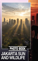 Jakarta Sun and Wildlife Photo Book