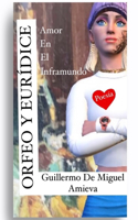 Orfeo Y Eurídice: Amor Digital En El Inframundo