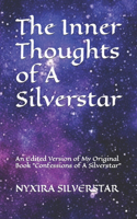 Inner Thoughts of A Silverstar