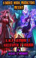 Kindred Moon Productions K.M.P. Halloween and Horror Art Book 3