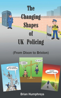 Changing Shapes of UK Policing