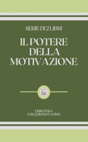 Il Potere Della Motivazione