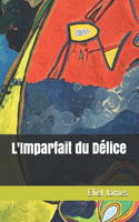 L'Imparfait du Délice