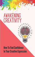 Awakening Creativity