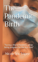 The Pandemic Birth