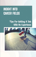 Insight Into Career Fields