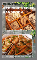 Chinese Medicine Recipe Handbook