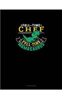 Full Time Chef Full Time Mamasaurus: 4 Column Ledger