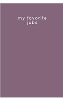 My favorite jobs