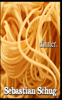 dinner.