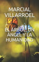 Árbol, Un Ángel Y La Humanidad