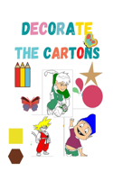 Decorate the cartons: coloring book for kids, color more than 30 Cartoon character