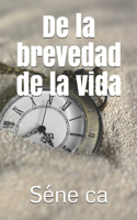 De la brevedad de la vida