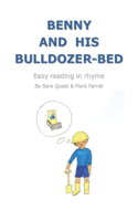 Benny and his Bulldozer-Bed