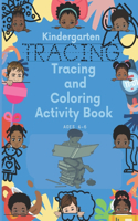 Kindergarten Tracing & Coloring Activity Book Ages 4-6