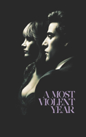 A Most Violent Year: Screenplay