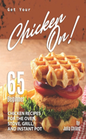 Get Your Chicken On!