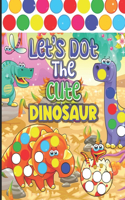 Let's Dot The Cute Dinosaurs