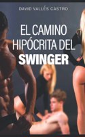 Camino Hipócrita del Swinger