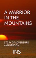 A Warrior in the Mountains