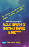 Mental Activity Poems Book, Sacred threads of existence stories in sanctity.