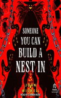 Someone You Can Build a Nest in