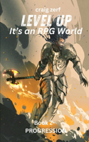 Level up - It's an RPG world Book 2