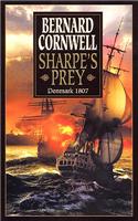 Sharpe's Prey: Richard Sharpe and the Expedition to Copenhagen, 1807