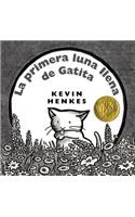 Primera Luna Llena de Gatita: A Caldecott Award Winner