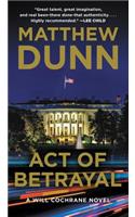 Act of Betrayal: A Will Cochrane Novel(A Will Cochrane Novel)