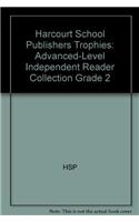 Harcourt School Publishers Trophies: Advanced-Level Independent Reader Collection Grade 2