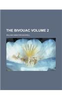 The Bivouac Volume 2