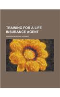 Training for a Life Insurance Agent