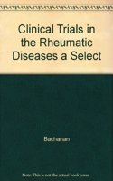 Clinical Trials in the Rheumatic Diseases