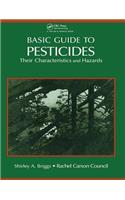 Basic Guide To Pesticides: Their Characteristics And Hazards