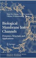 Biological Membrane Ion Channels