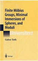 Finite Möbius Groups, Minimal Immersions of Spheres, and Moduli