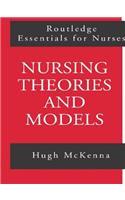 Nursing Theories and Models