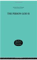 The Person God Is