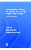 Dialogue with Bakhtin on Second and Foreign Language Learning