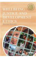 Wellbeing, Justice and Development Ethics