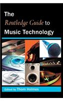 The Routledge Guide to Music Technology