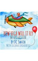 How High Will It Fly?