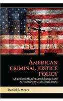 American Criminal Justice Policy