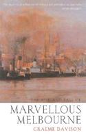 Rise And Fall Of Marvellous Melbourne